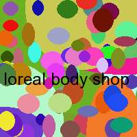 loreal body shop